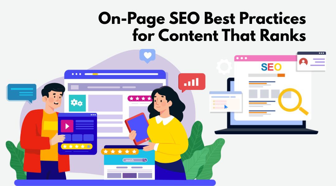 On-Page SEO Best Practices for Content That Ranks