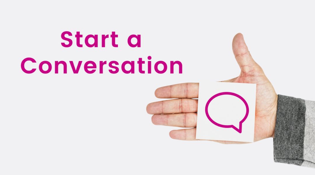 Start the Conversation